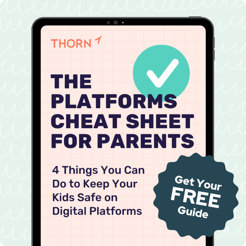 The Platforms Cheat Sheet for Parents - 4 Things You Can Do to Keep Your Kids Safe on Digital Platforms